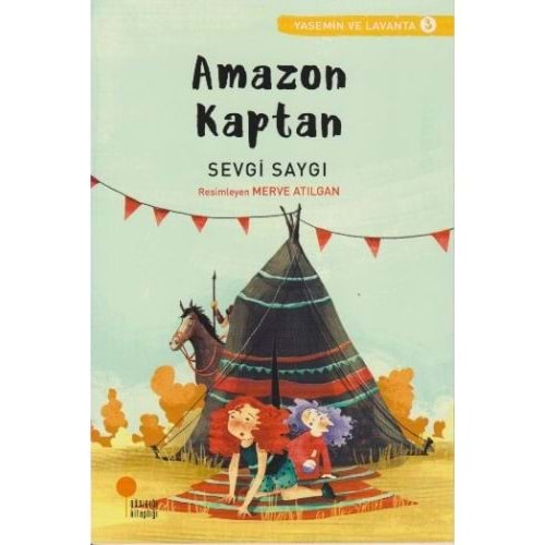 Yasemin ve Lavanta 03 - Amazon Kaptan