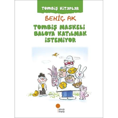 Tombiş Kitaplar - Tombiş Maskeli Baloya Katılmak İstemiyor