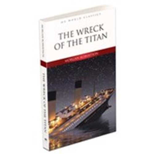 THE WRECK OF THE TITAN -
İngilizce Klasik Roman