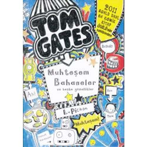 Tom Gates Muhteşem Bahaneler ve Başka Güzellikler