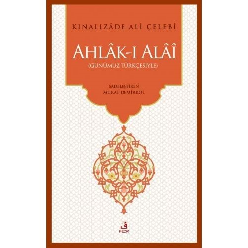 Ahlak-ı Alai (Günümüz Türkçesiyle)