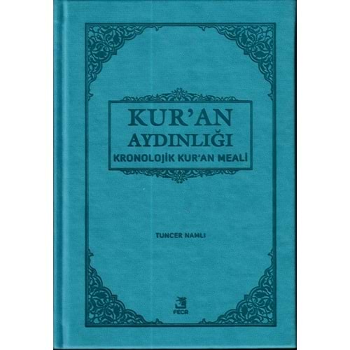 Kur'an Aydınlığı - Kronolojik Kur'an Meali