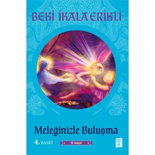 Meleklerle Yaşamak Meleğinizle Buluşma