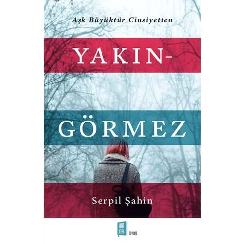 Yakın Görmez