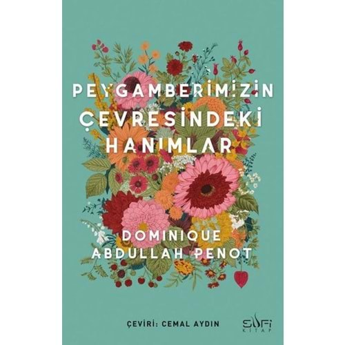 Peygamberimizin Çevresindeki Hanımlar