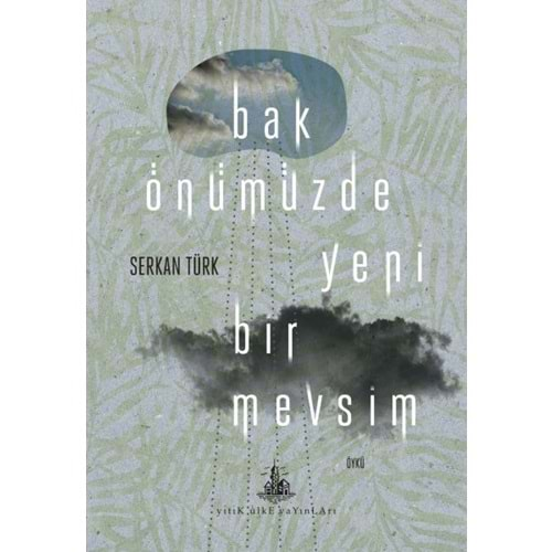 Bak Önümüzde Yeni Bir Mevsim