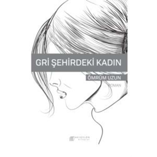 Gri Şehirdeki Kadın