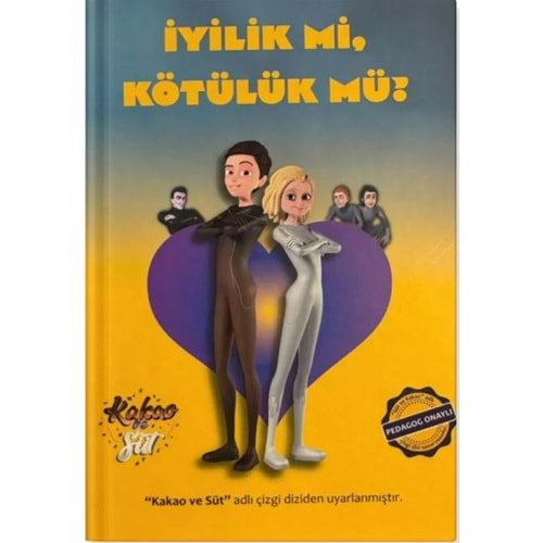 İyilik Mi, Kötülük Mü