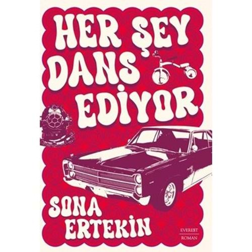 Her Şey Dans Ediyor