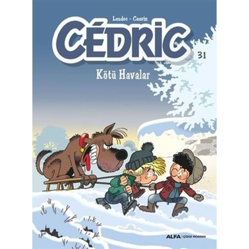 Cedric 31 - Kötü Havalar