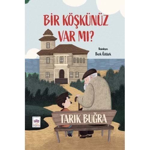 Bir Köşkünüz Var mı