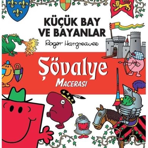 Küçük Bay ve Bayanlar - Şövalye Macerası