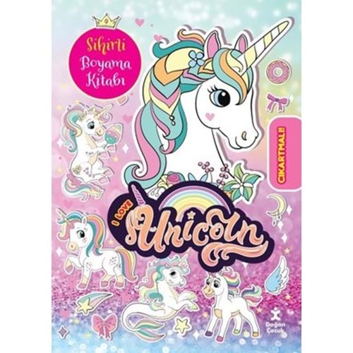 I Love Unicorn Çılgın Sihirli Boyama Kitabı