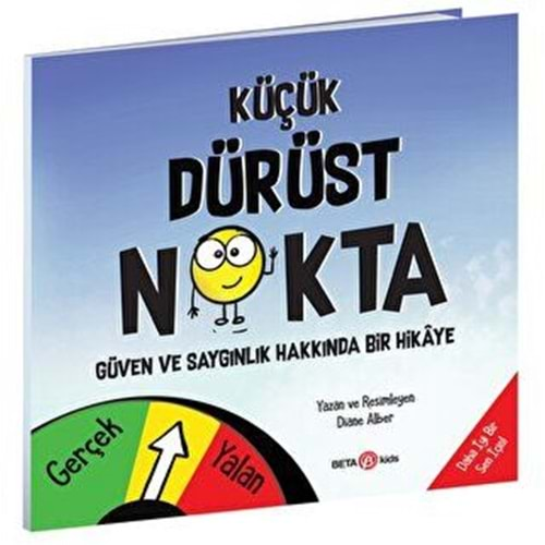 Küçük Dürüst Nokta - Güven ve Saygınlık Üzerine Bir Hikaye