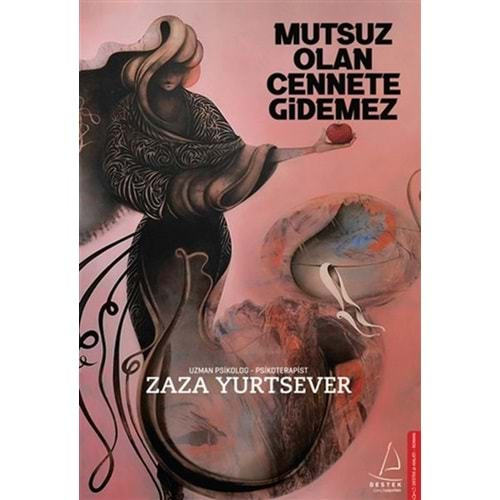 Mutsuz Olan Cennete Gidemez