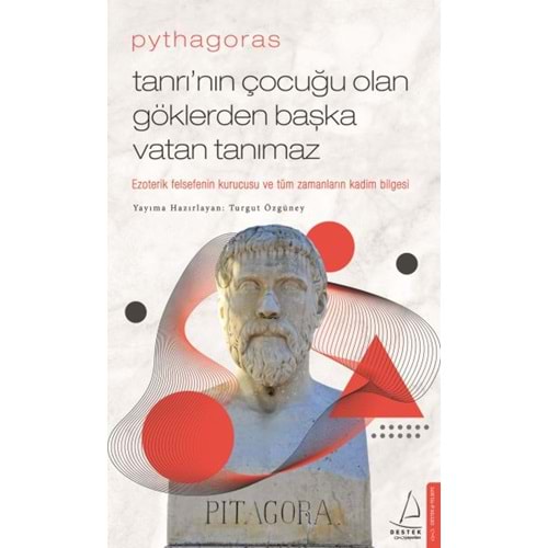 Pythagoras Tanrının Çocuğu Olan Göklerden Başka Vatan Tanımaz