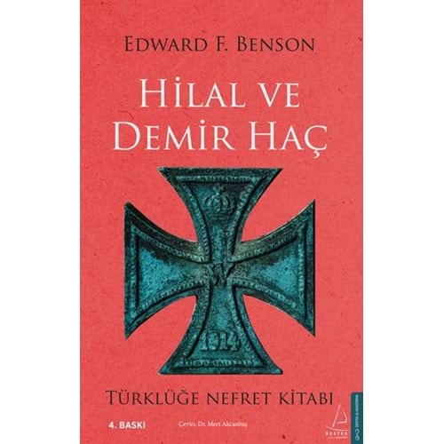 Hilal Ve Demir Haç Türklüğe Nefret Kitabı