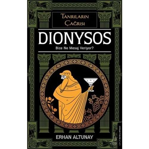 Tanrıların Çağrısı: Dionysos - Bize Ne Mesaj Veriyor?