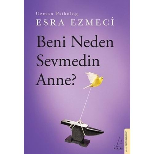 Beni Neden Sevmedin Anne?