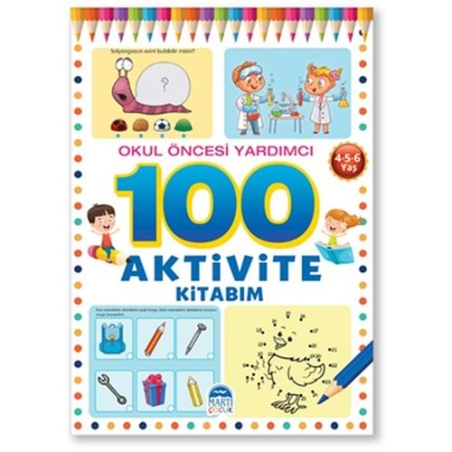 100 Aktivite Kitabım - Okul Öncesi Yardımcı 4(5-6 Yaş)