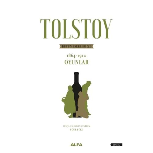 Tolstoy - Bütün Eserleri 10 - 1864 1910 Oyunlar