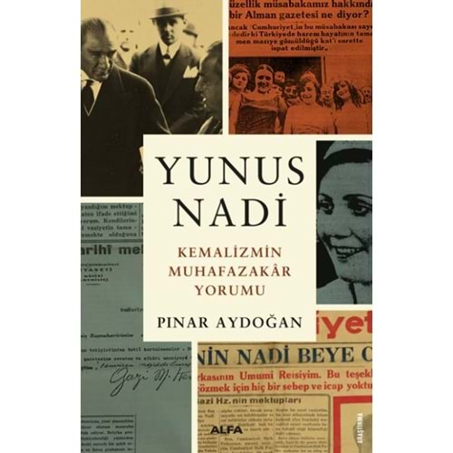 Yunus Nadi - Kemalizmin Muhafazakar Yorumu