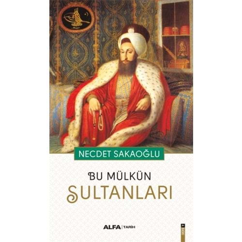 Bu Mülkün Sultanları