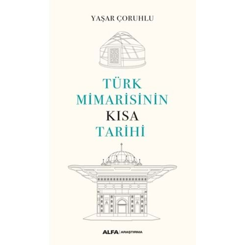 Türk Mimarisinin Kısa Tarihi