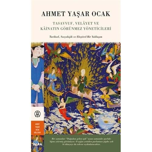 Tasavvuf, Velayet ve Kainatın Görünmez Yöneticileri (Ciltli)