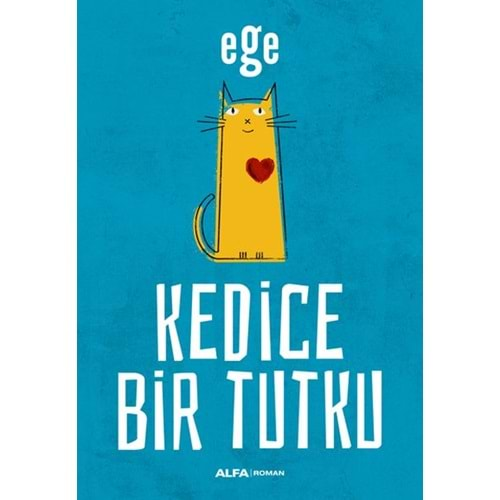 Kedice Bir Tutku