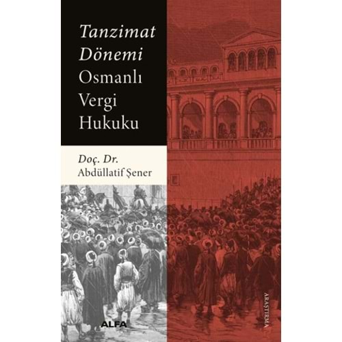 Tanzimat Dönemi Osmanlı Vergi Hukuku