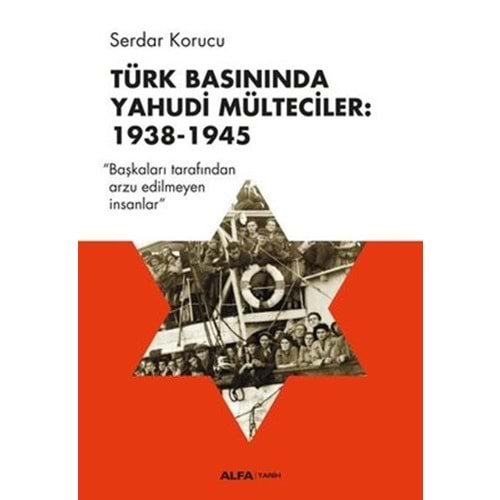 Türk Basınında Yahudi Mülteciler: 1938-1945