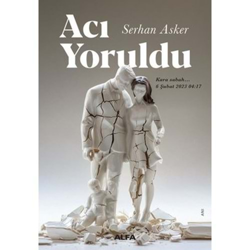 Acı Yoruldu