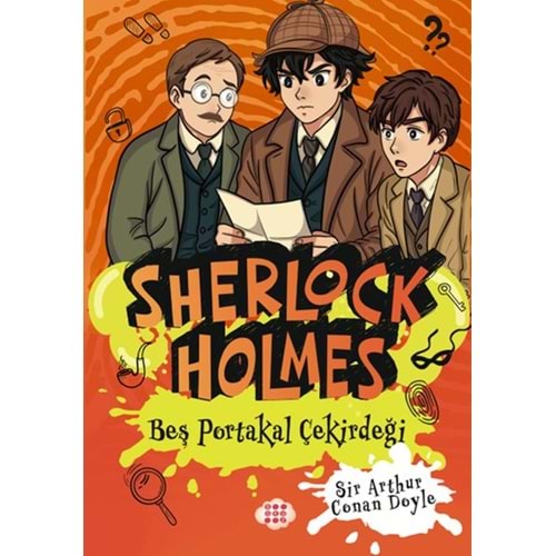 Sherlock Holmes (8) Beş Portakal Çiçeği