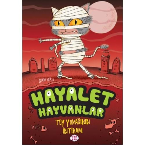 HAYALET HAYVANLAR - TÜY YUMAĞININ İNTİKAMI