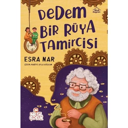 Dedem Bir Rüya Tamircisi