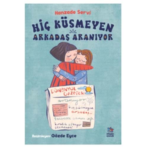 Hiç Küsmeyen Arkadaş Aranıyor