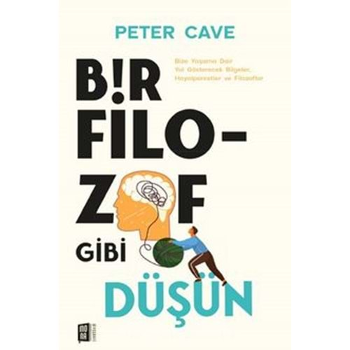 Bir Filozof Gibi Düşün