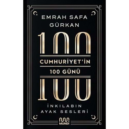 Cumhuriyet'in 100 Günü: İnkılabın Ayak Sesleri