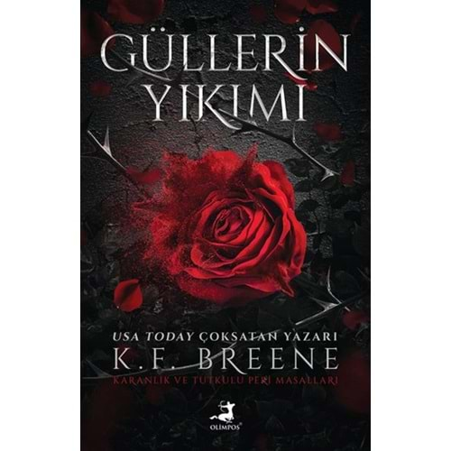 Güllerin Yıkımı