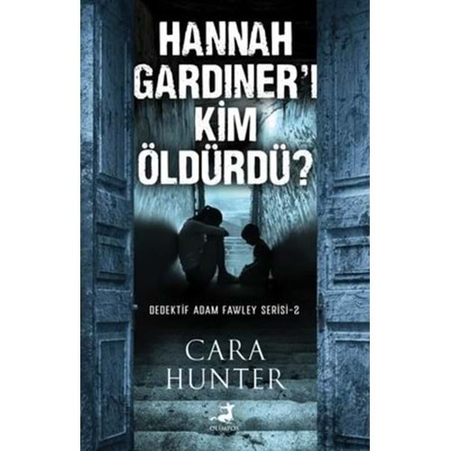 Hannah Gardiner'i Kim Öldürdü?