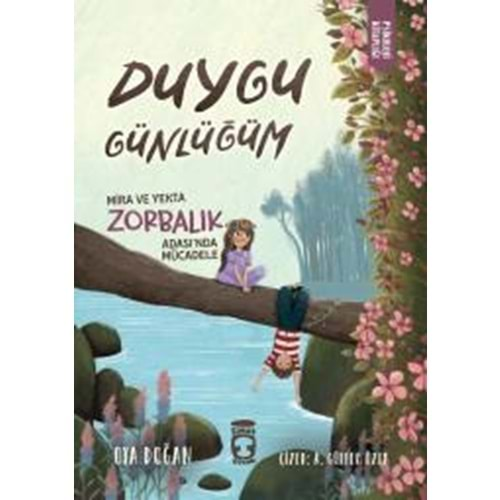 Mira ve Yekta Zorbalık Adası'nda Duygu Günlüğüm