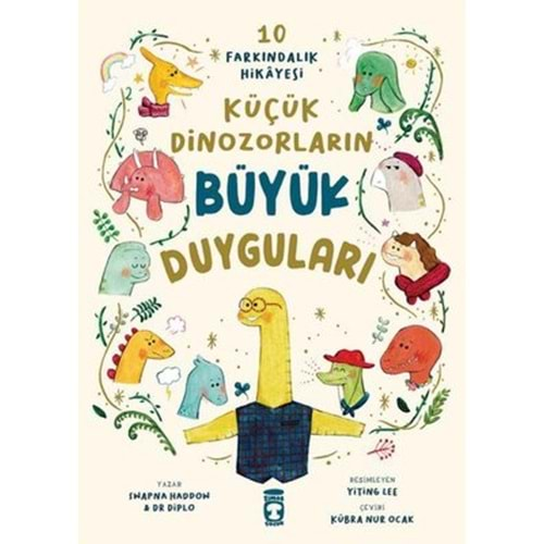 Küçük Dinozorların Büyük Duyguları - 10 Farkındalık Hikayesi