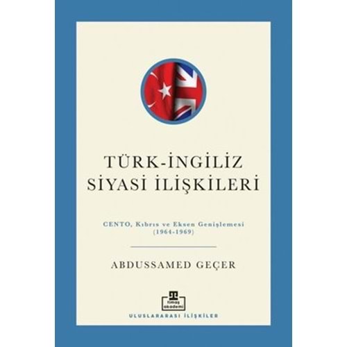 Türk - İngiliz Siyasi İlişkileri