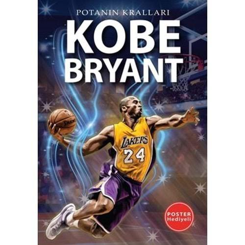 Kobe Bryant - Potanın Kralları - Poster Hediyeli