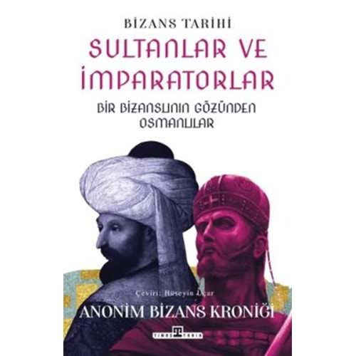 Sultanlar ve İmparatorlar: Bir Bizanslının Gözünden Osmanlılar