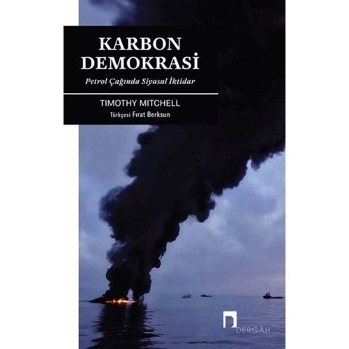 Karbon Demokrasi Petrol Çağında Siyasal İktidar