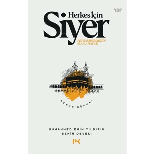 Herkes İçin Siyer Peygamberimiz'in (S.A.V) Hayatı - Mekke Dönemi