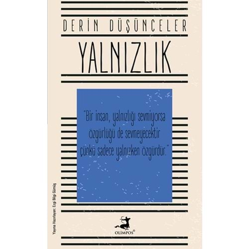 Yalnızlık - Derin Düşünceler