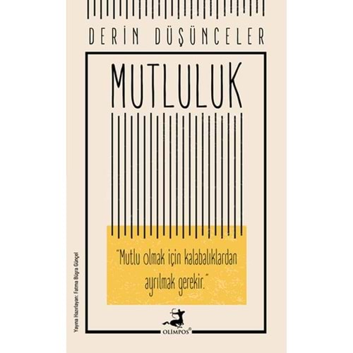 Mutluluk - Derin Düşünceler